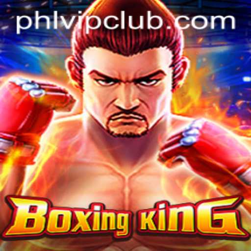 BoxingKing: Dive into the World of PHLVIP CLUB's Flagship Game